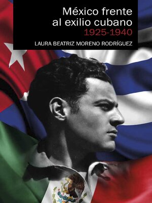 cover image of México frente al exilio cubano 1925-1940